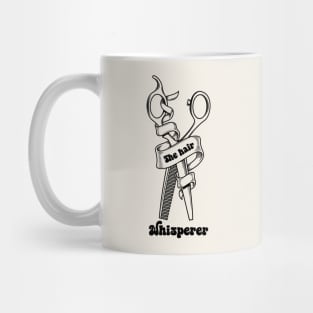 The Hair Whisperer Mug